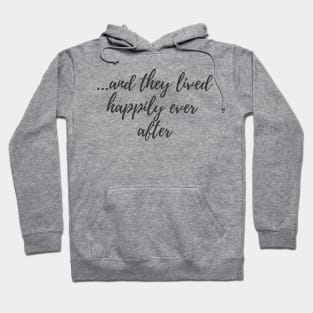 Happily Ever After Hoodie